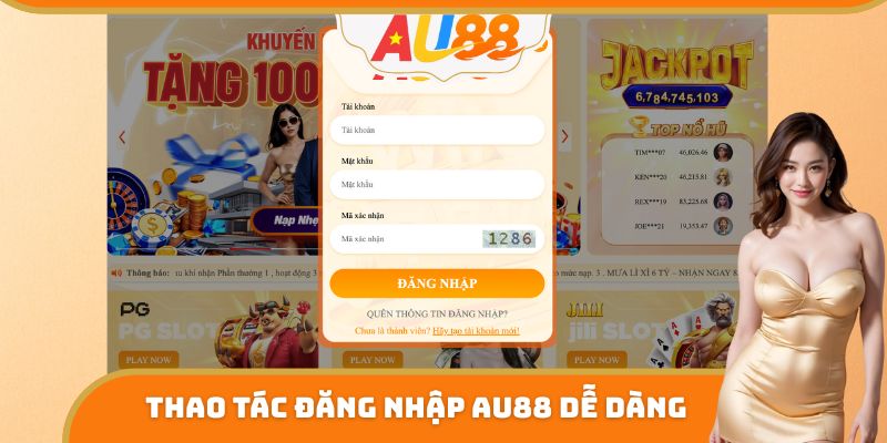 Thao tác Đăng Nhập AU88 dễ dàng