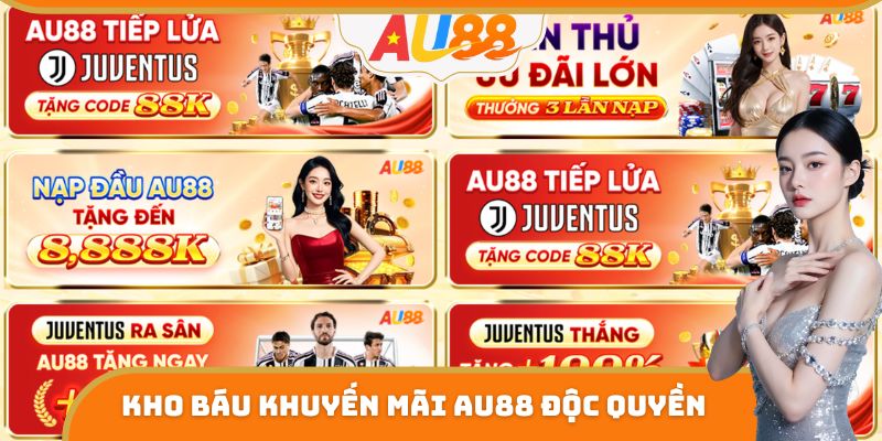 Kho báu khuyến mãi AU88 độc quyền