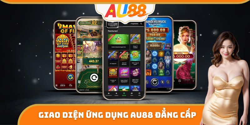 Giao diện ứng dụng AU88 đẳng cấp