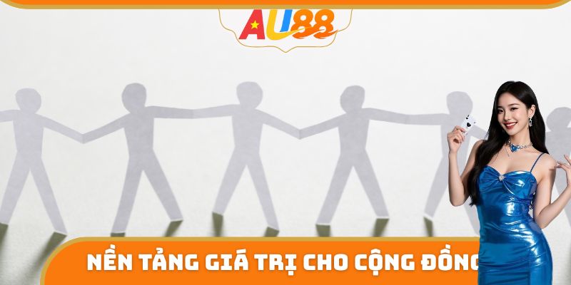 Nền tảng giá trị cho cộng đồng