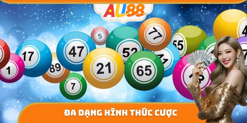 Đa dạng hình thức cược