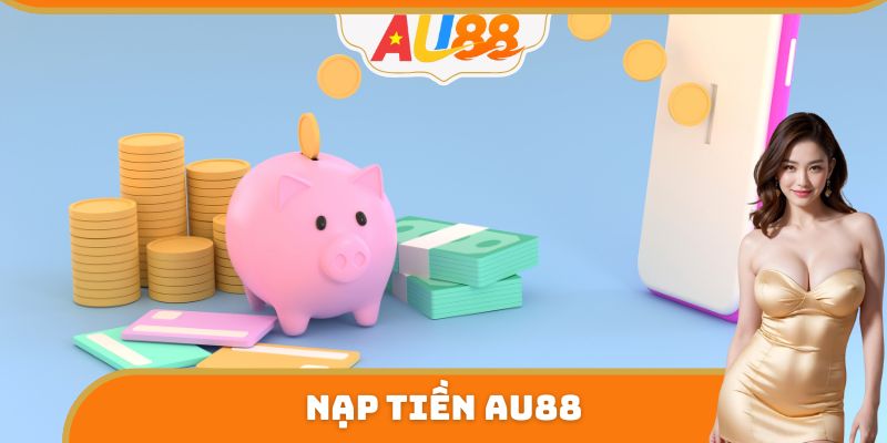 Nạp Tiền AU88